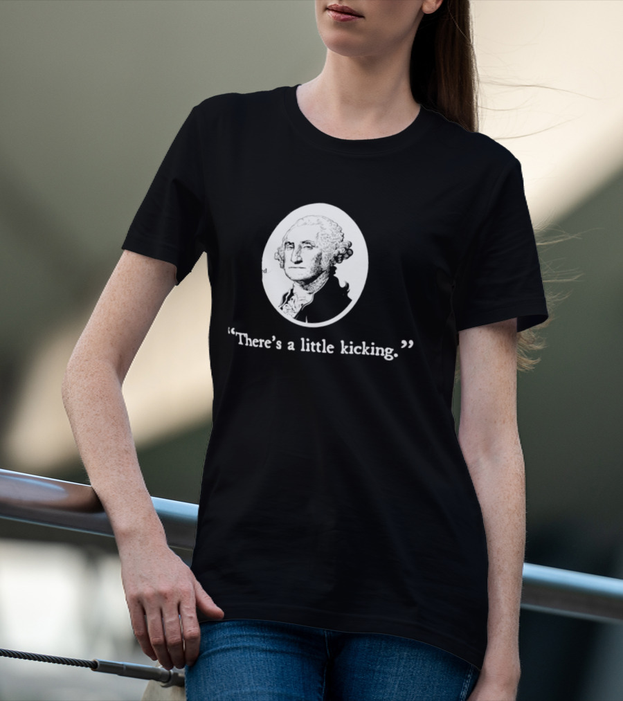 George Washington There's A Little Kicking I Voted American Flag T-Shirt