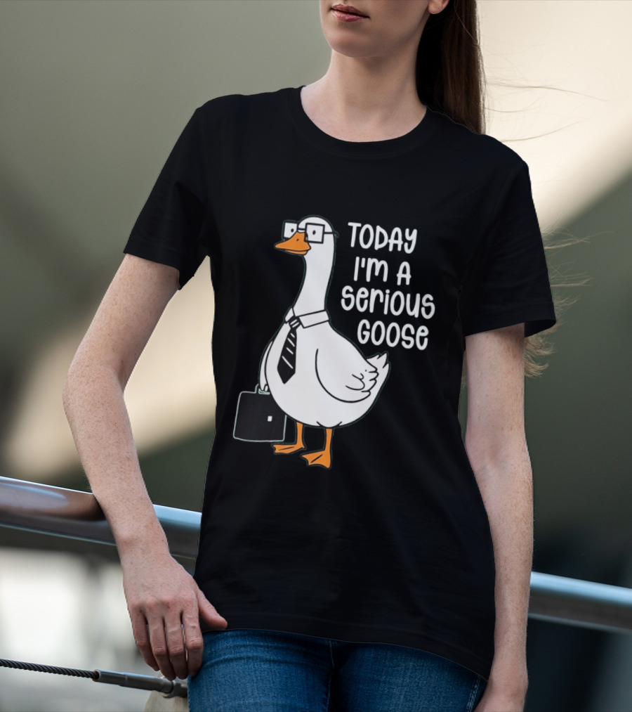 Today I'm A Serious Goose With Briefcase And Tie T-Shirt