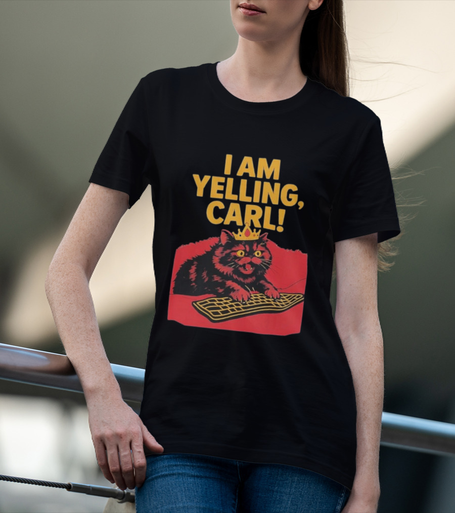I Am Yelling Carl Cat Meme With Keyboard And Crown T-Shirt