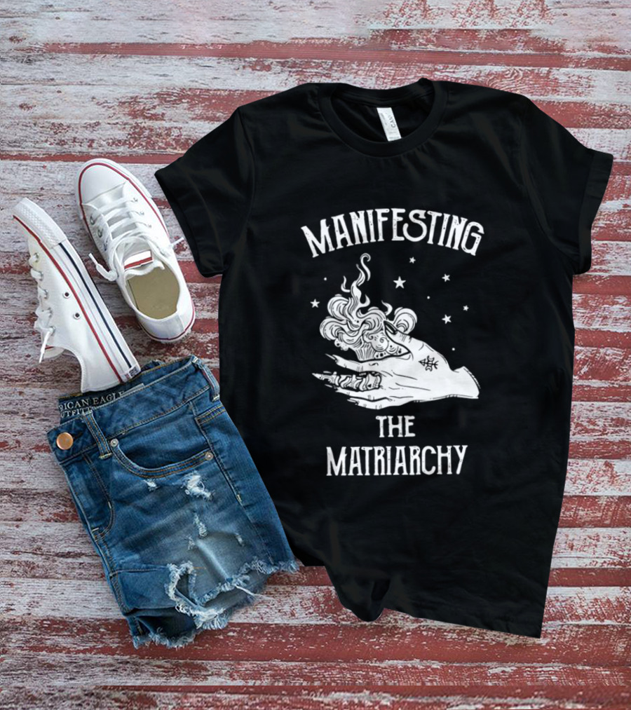 Manifesting The Matriarchy Mystic Hand Stars T-Shirt
