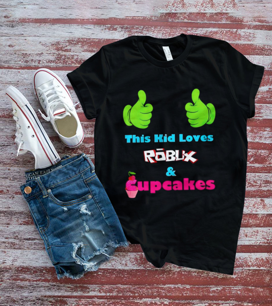 This Kid Loves RBLX Robux And Cupcakes Thumbs Up T-Shirt