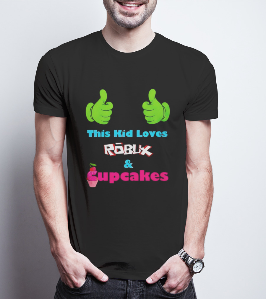 This Kid Loves RBLX Robux And Cupcakes Thumbs Up T-Shirt