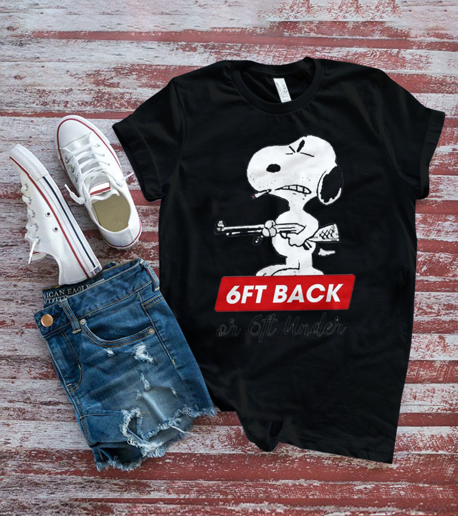 6ft Back Or 6ft Under Dog T-Shirt