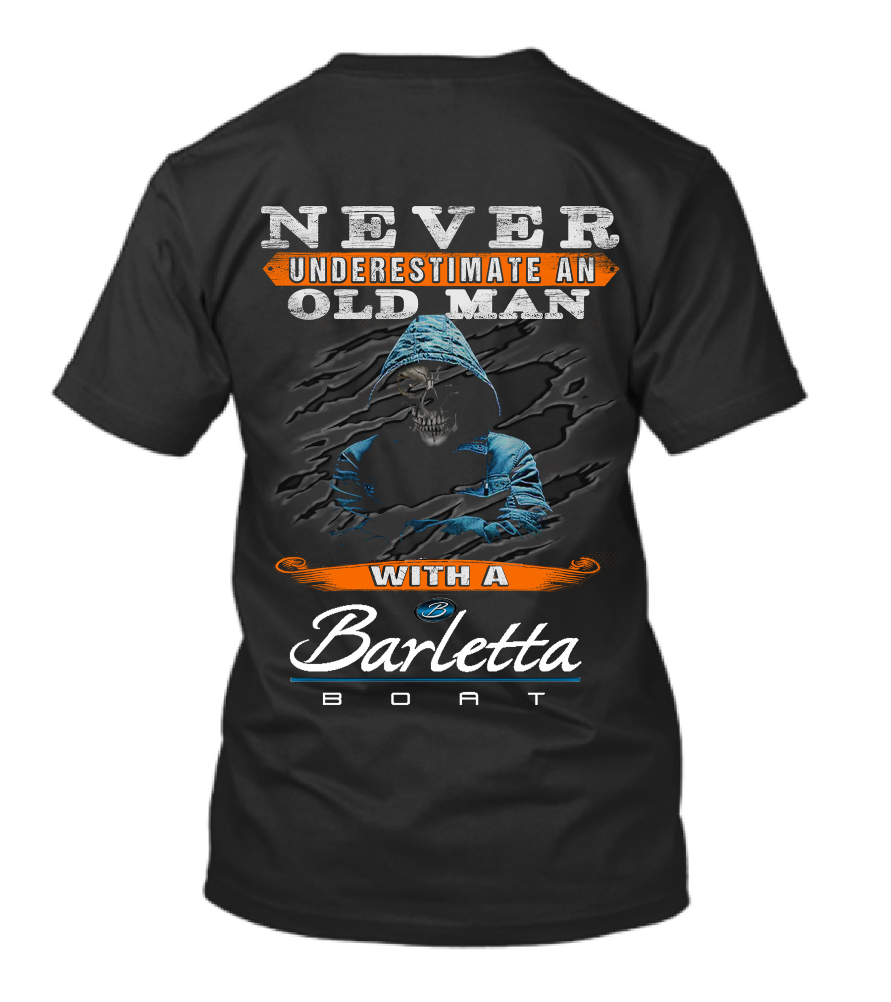 NEVER UNDERESTIMATE AN OLD MAN WITH A BARLETTA BOAT T-Shirt