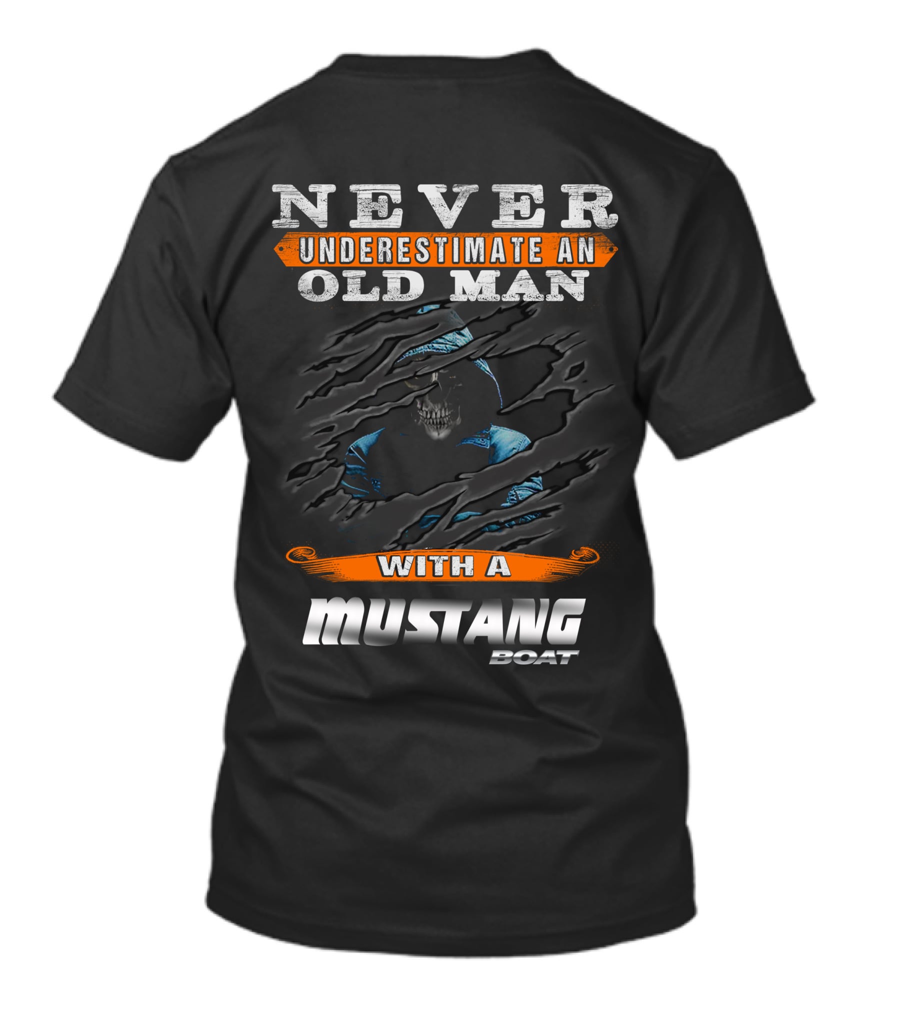 NEVER UNDERESTIMATE AN OLD MAN WITH A MUSTANG BOAT T-Shirt