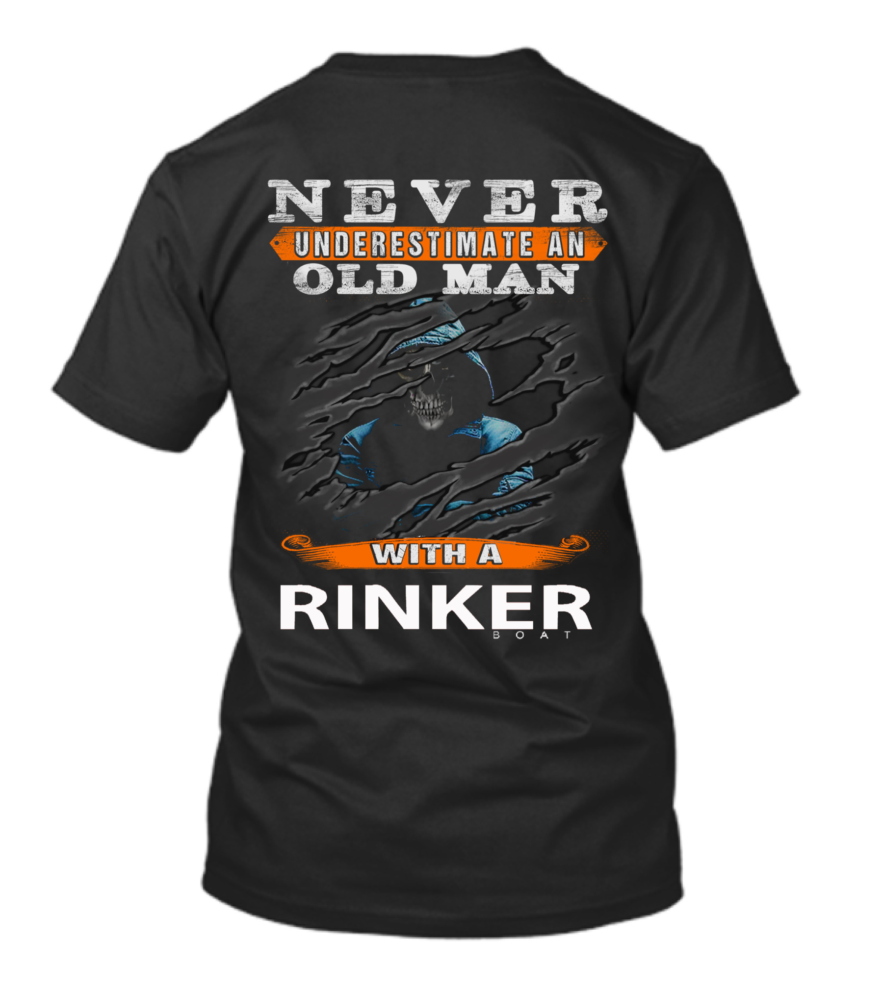 NEVER UNDERESTIMATE AN OLD MAN WITH A RINKER BOAT T-Shirt