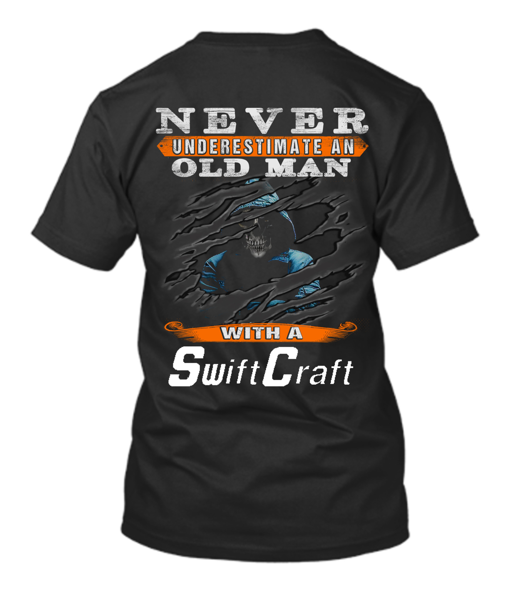 NEVER UNDERESTIMATE AN OLD MAN WITH A SwiftCraft T-Shirt