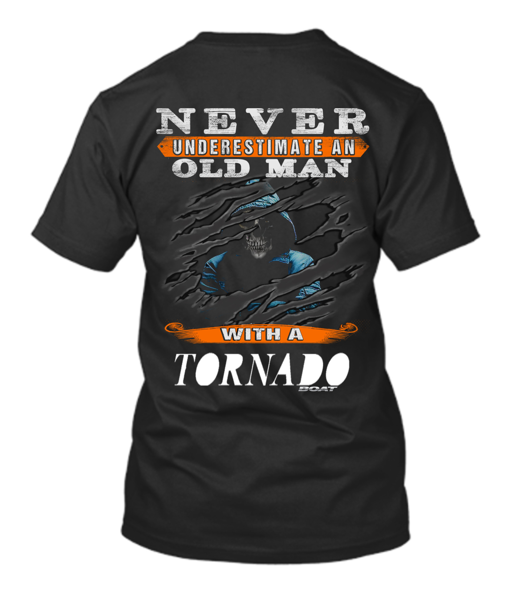 NEVER UNDERESTIMATE AN OLD MAN WITH A TORNADO BOAT T-Shirt
