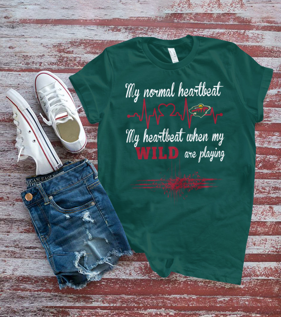 My Normal Heartbeat My Heartbeat When My Wild Are Playing Minnesota Wild T-Shirt