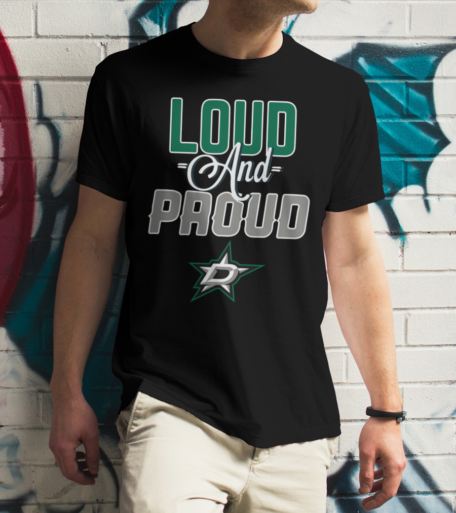 Dallas Stars Loud And Proud T-Shirt