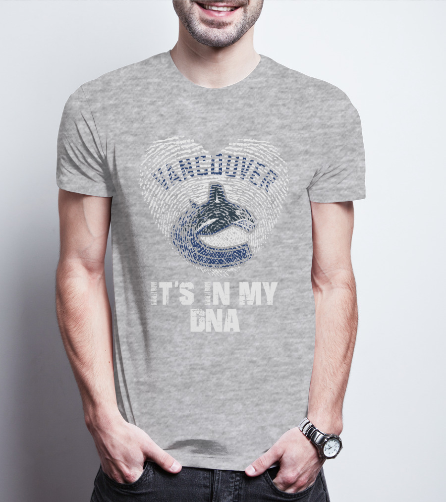 Vancouver Canucks It's In My Dna T-Shirt