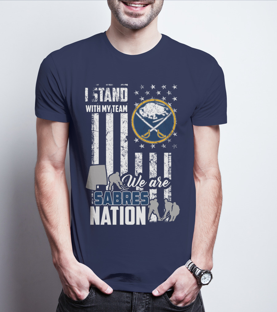 I Stand With My Team We Are Buffalo Sabres Nation T-Shirt
