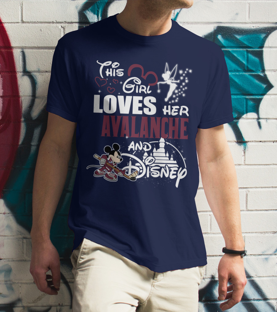 This Girl Loves Her Colorado Avalanche And Disney T-Shirt