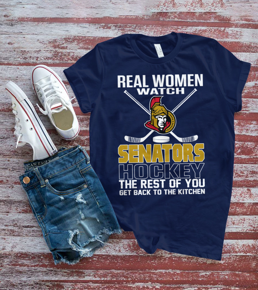 Real Women Watch Senators Hockey T-Shirt