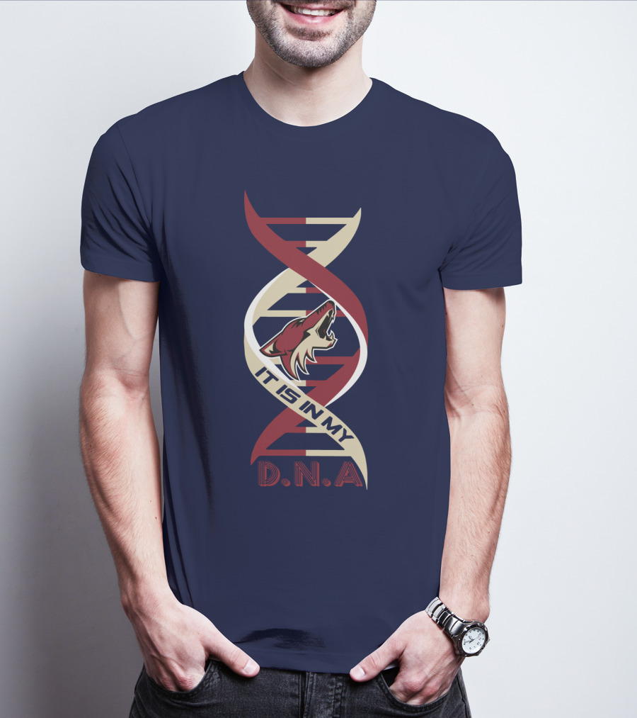 Arizona Coyotes It Is In My DNA. T-Shirt