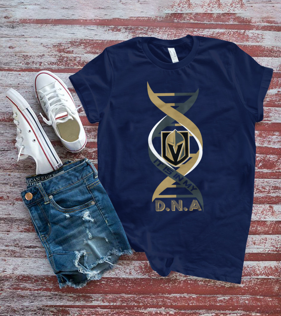 Vegas Golden Knights It Is In My DNA T-Shirt