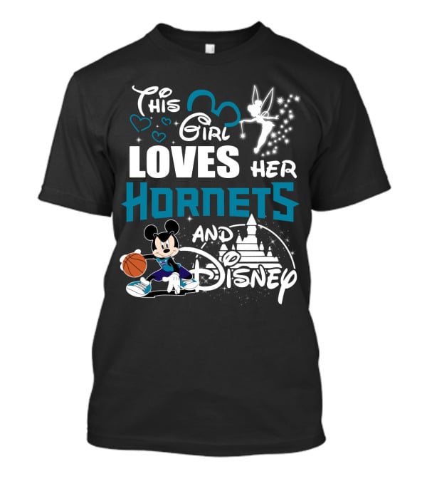 This Girl Loves Her Hornets And Disney Mickey Basketball Tinkerbell Castle T-Shirt
