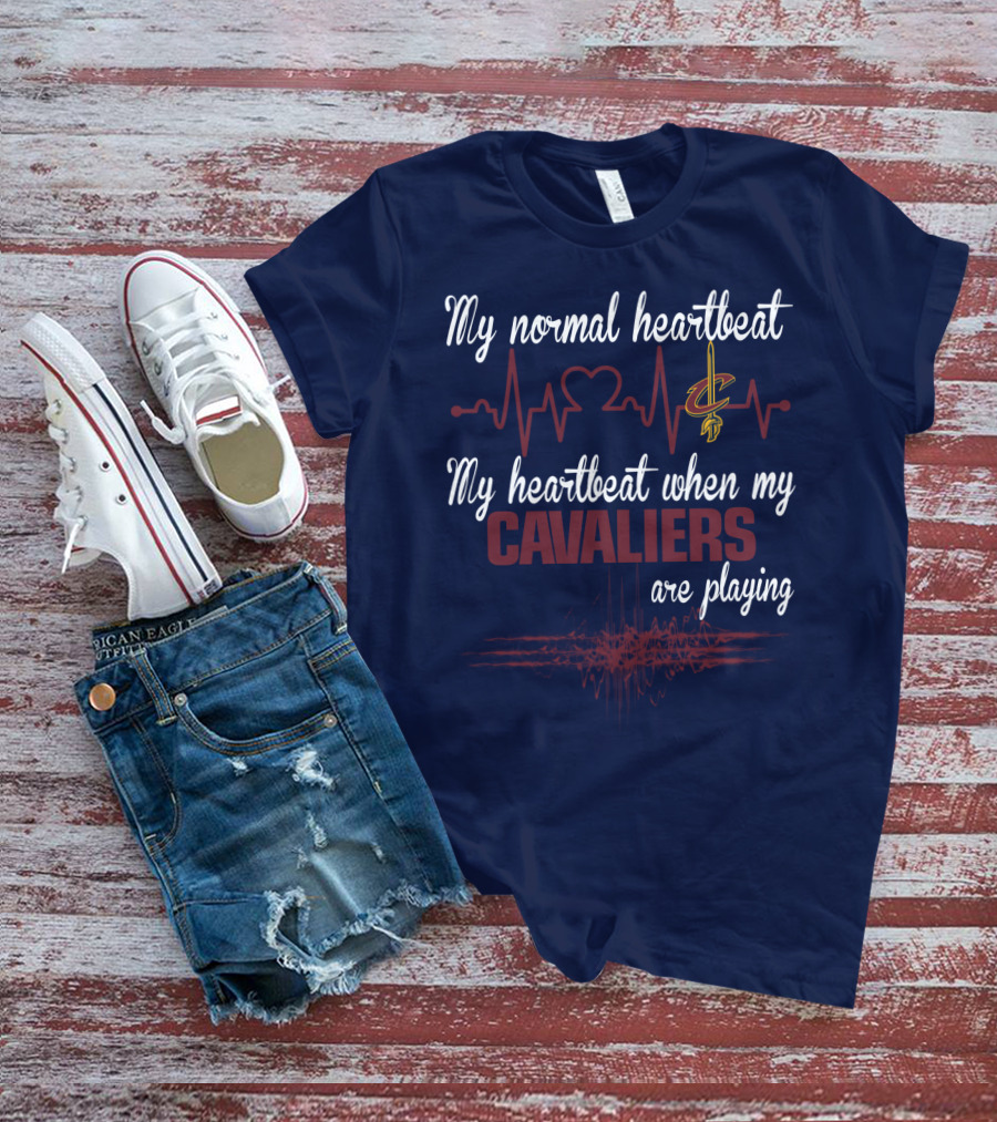My Normal Heartbeat My Heartbeat When My Cavaliers Are Playing Cleveland Cavaliers T-Shirt