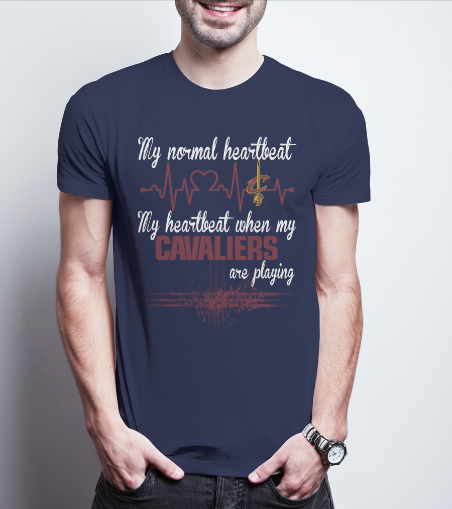 My Normal Heartbeat My Heartbeat When My Cavaliers Are Playing Cleveland Cavaliers T-Shirt