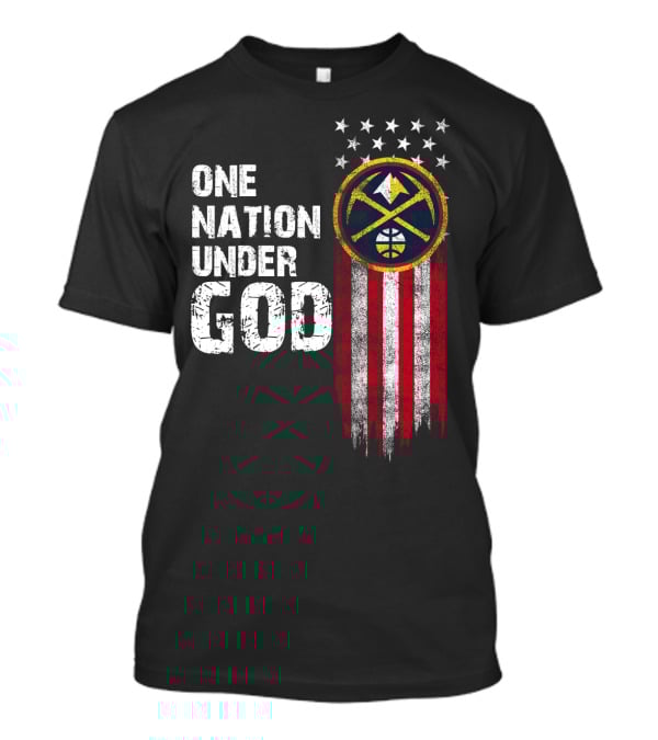 One Nation Under God Denver Nuggets Logo Flag Stars T-Shirt