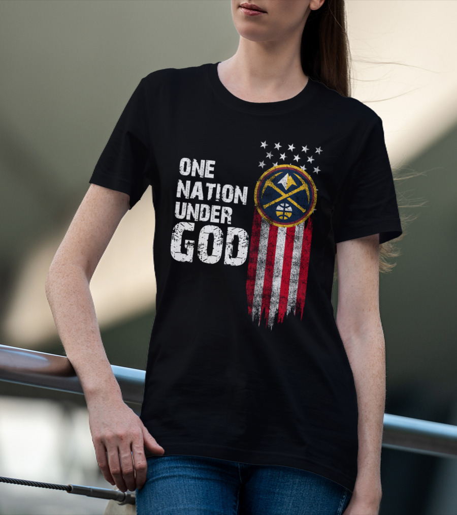 One Nation Under God Denver Nuggets Logo Flag Stars T-Shirt