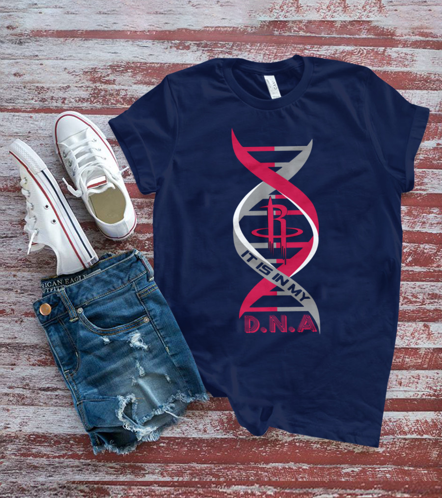 Houston Rockets It Is In My Dna T-Shirt