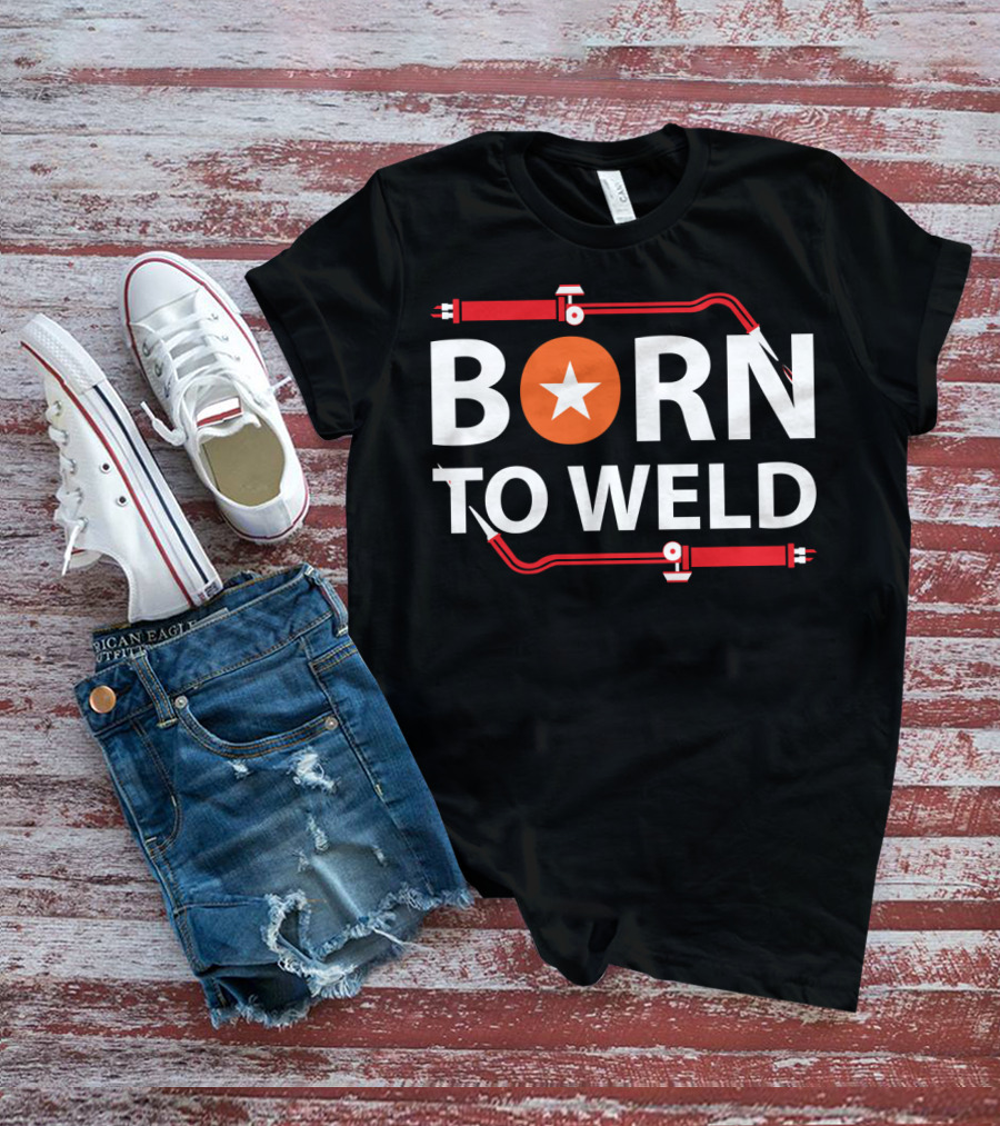 Born To Weld With Welding Torch And Star Icon In Bold Letters T-Shirt