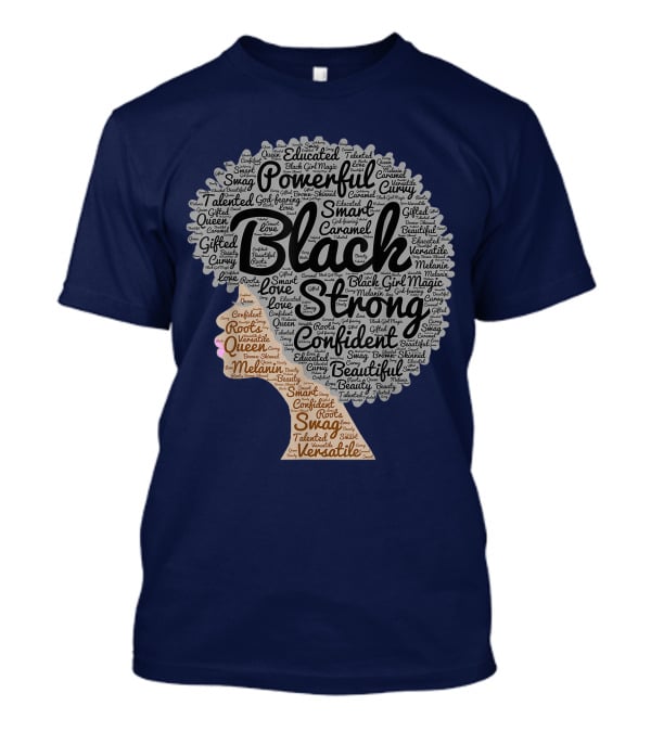 Powerful Black Strong Confident Afro Word T-Shirt