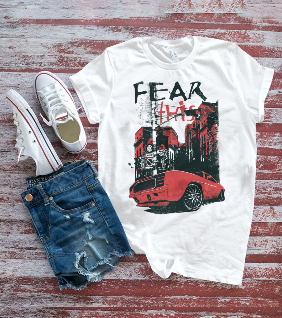 FEAR THIS MUSTANG ON STREET 50 T-Shirt