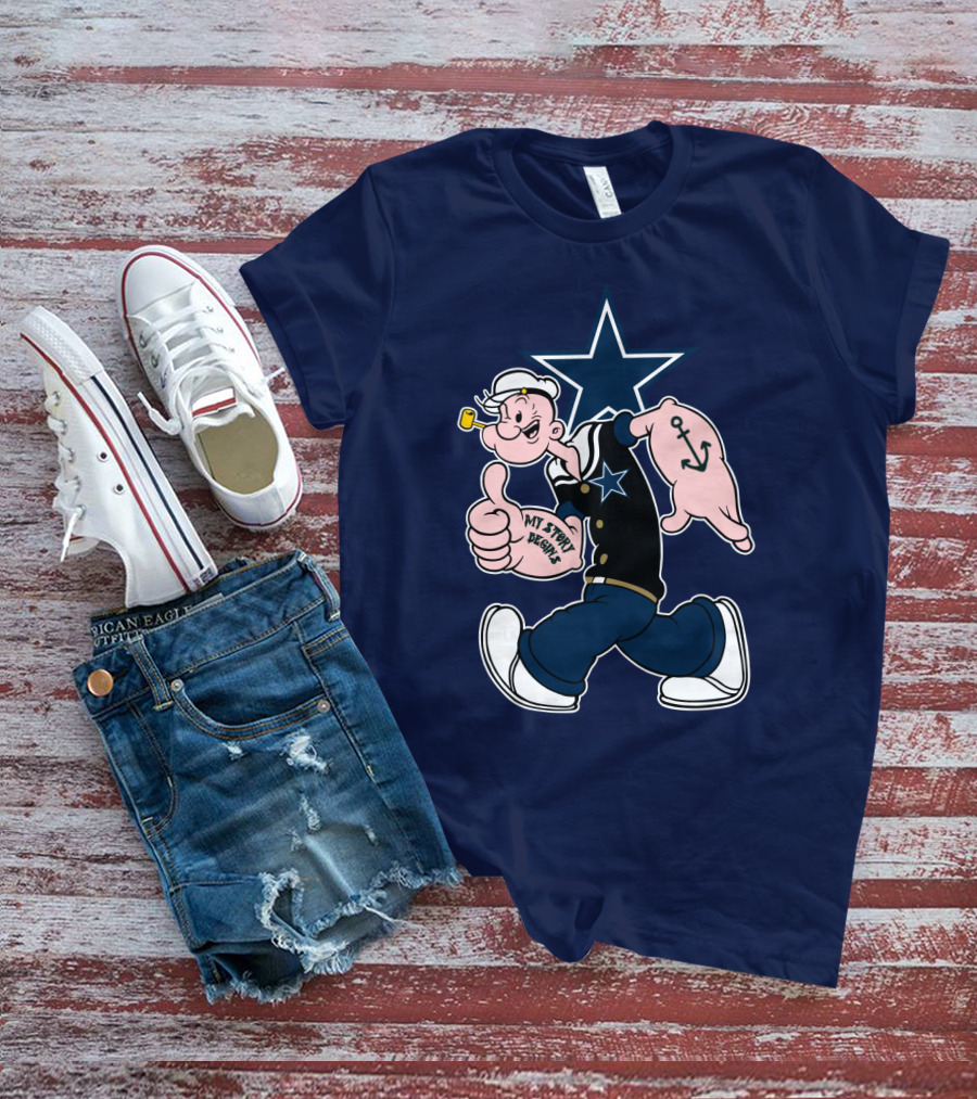 Dallas Cowboys Popeye My Story Began Star Anchor T-Shirt