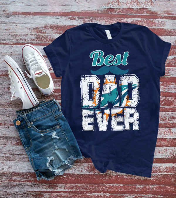 Best Dad Ever Dolphins T-Shirt