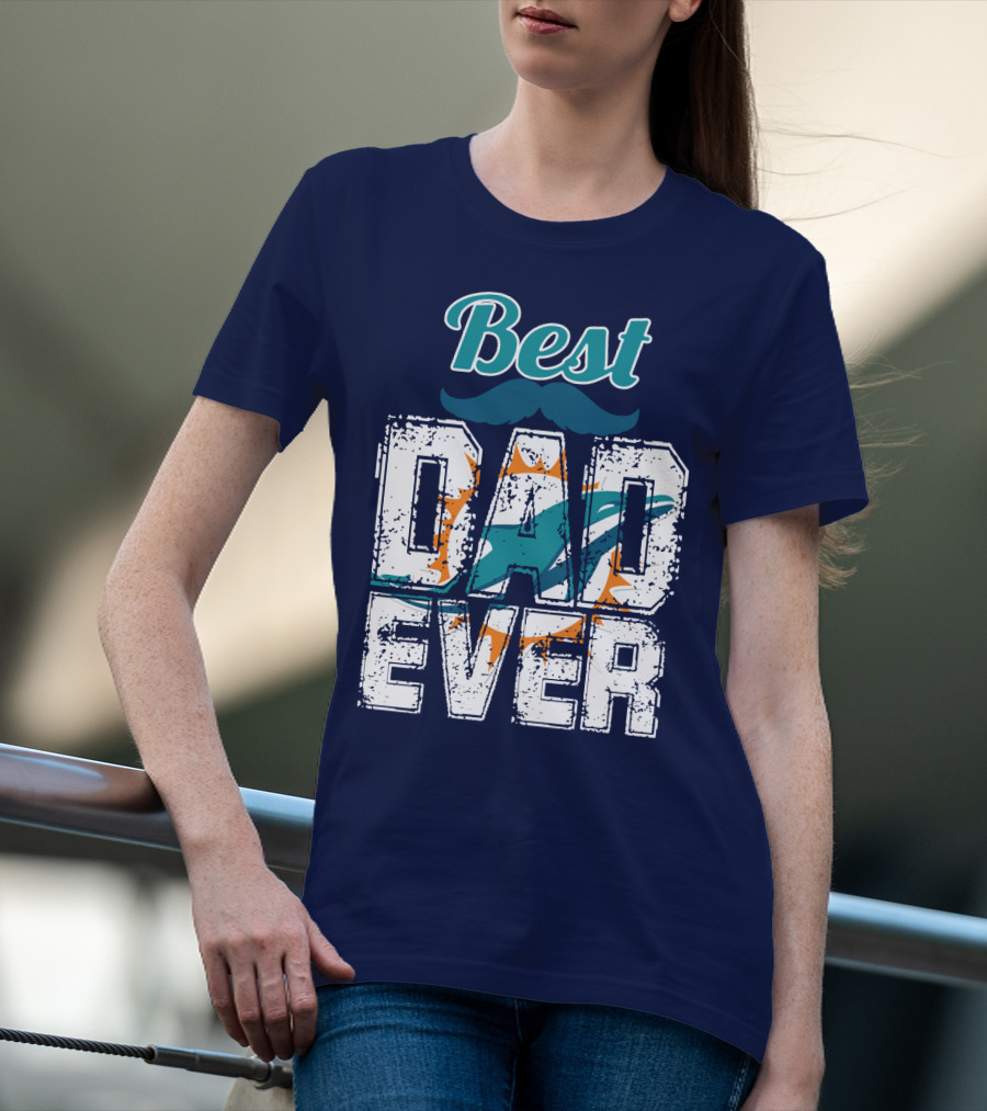 Best Dad Ever Dolphins T-Shirt