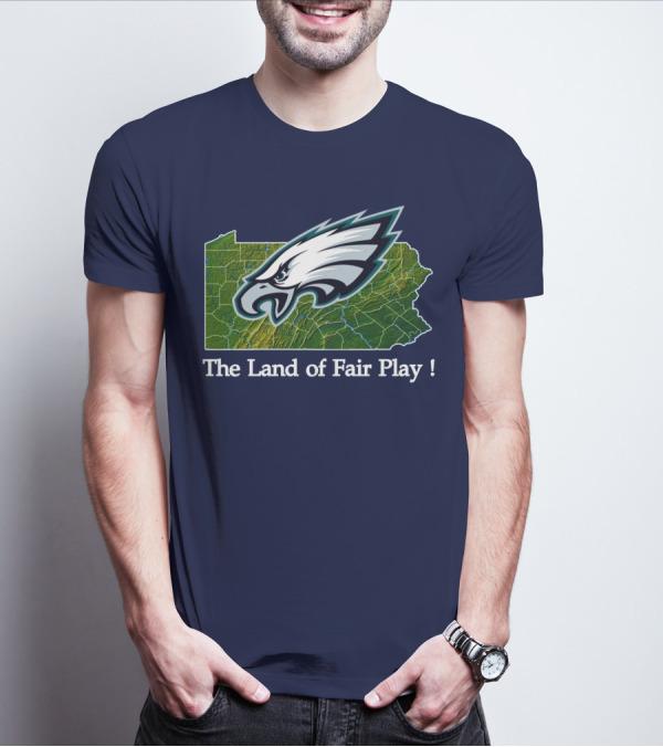 Philadelphia Eagles The Land Of Fair Play Pennsylvania Map T-Shirt