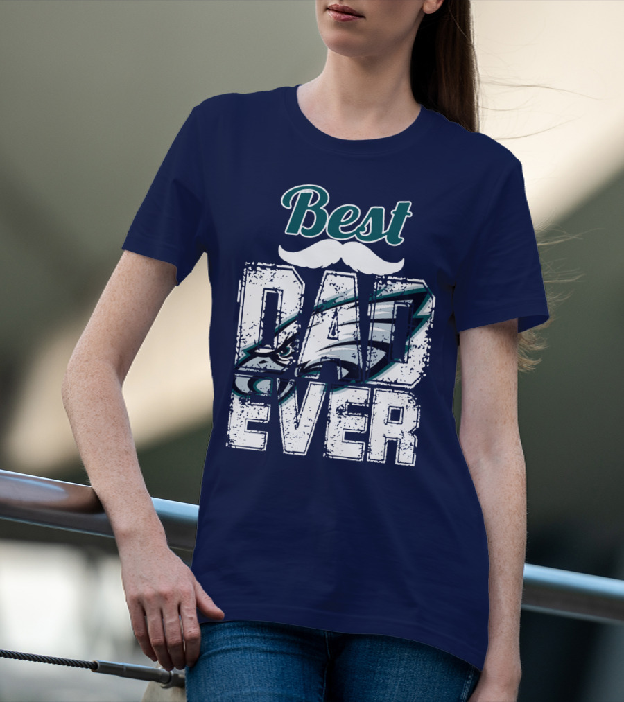 Best Dad Ever Eagles T-Shirt