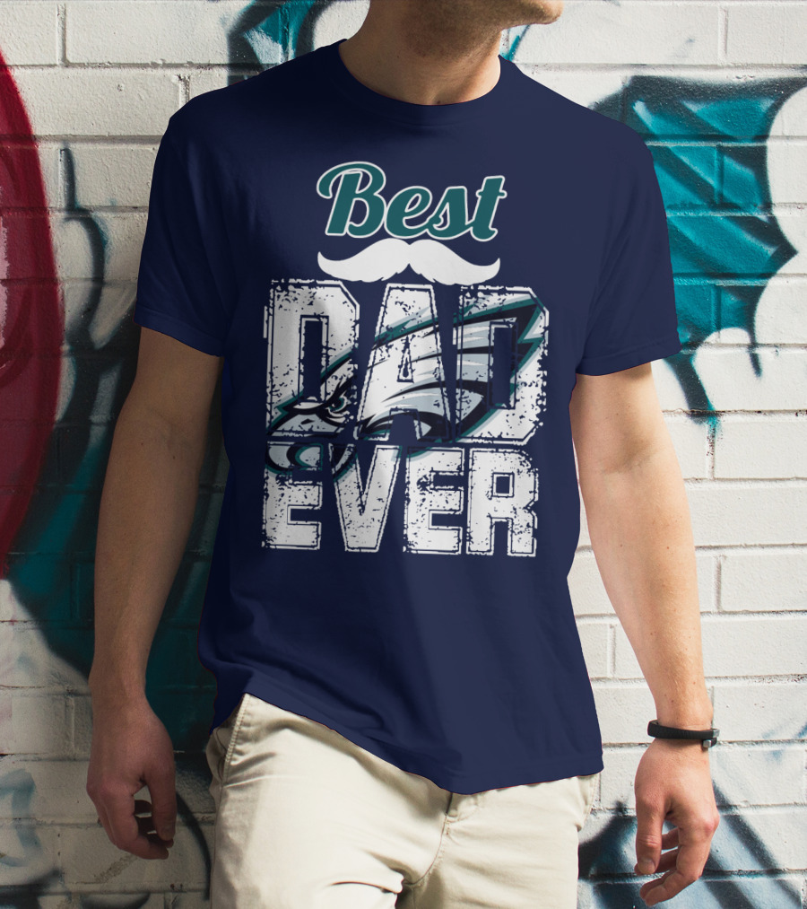 Best Dad Ever Eagles T-Shirt
