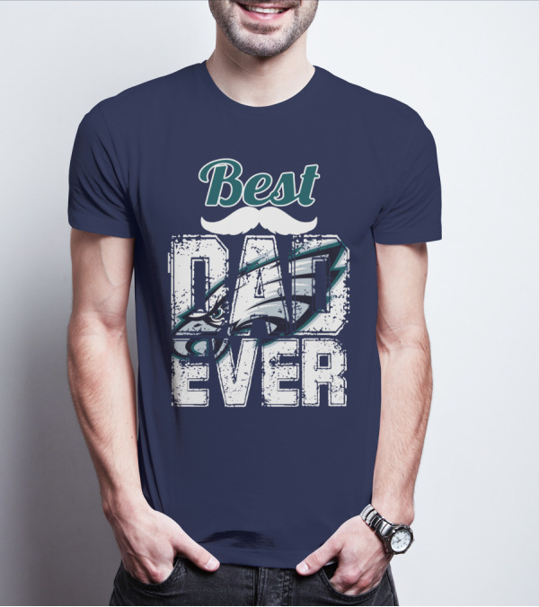 Best Dad Ever Eagles T-Shirt