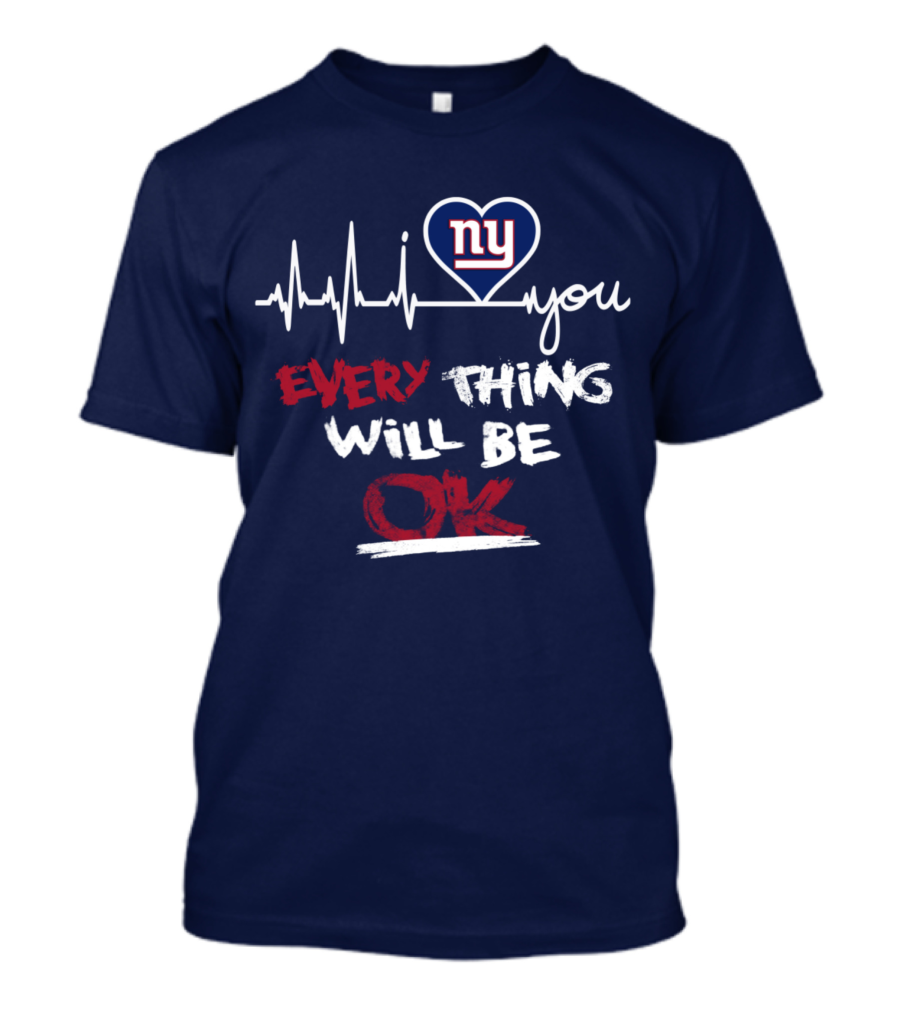 Ny Giants Heartbeat Every Thing Will Be Ok T-Shirt