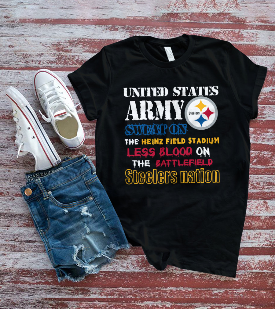United States Army Steelers Nation Heinz Field Stadium Sweat Less Blood Battlefield T-Shirt