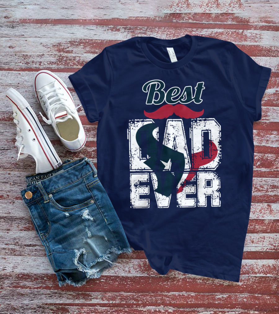 Best Dad Ever Texans T-Shirt