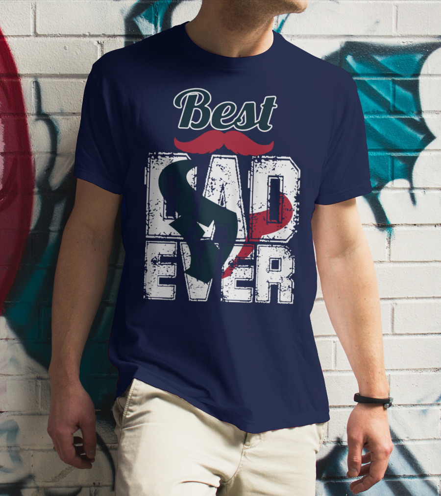 Best Dad Ever Texans T-Shirt