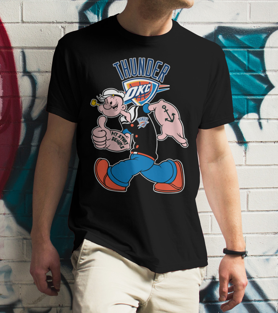 Thunder Okc 102 Oklahoma City Thunder Popeye Crossover My Story Designs T-Shirt