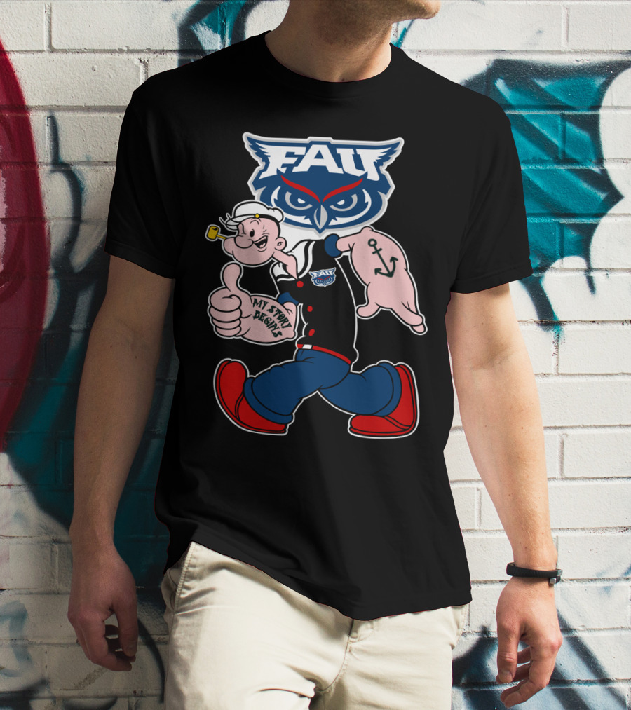 Fau Florida Atlantic Owls Popeye My Story Designs 212 T-Shirt