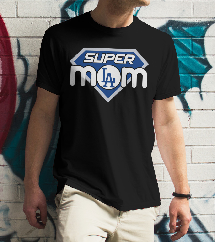 Los Angeles Dodgers Super Mom La T-Shirt