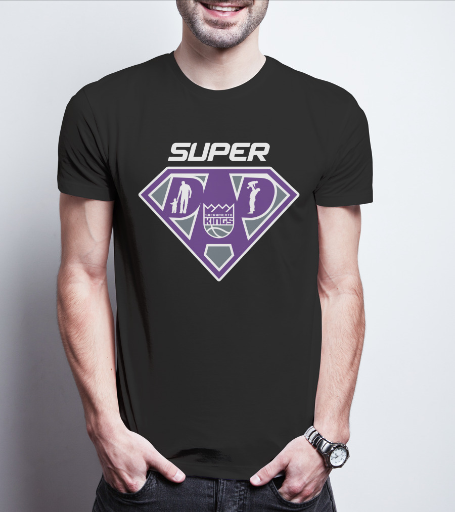 Super Dad Sacramento Kings Basketball Heroes T-Shirt