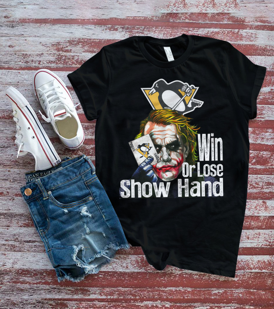 Pittsburgh Penguins Win Or Lose Show Hand Joker Card T-Shirt