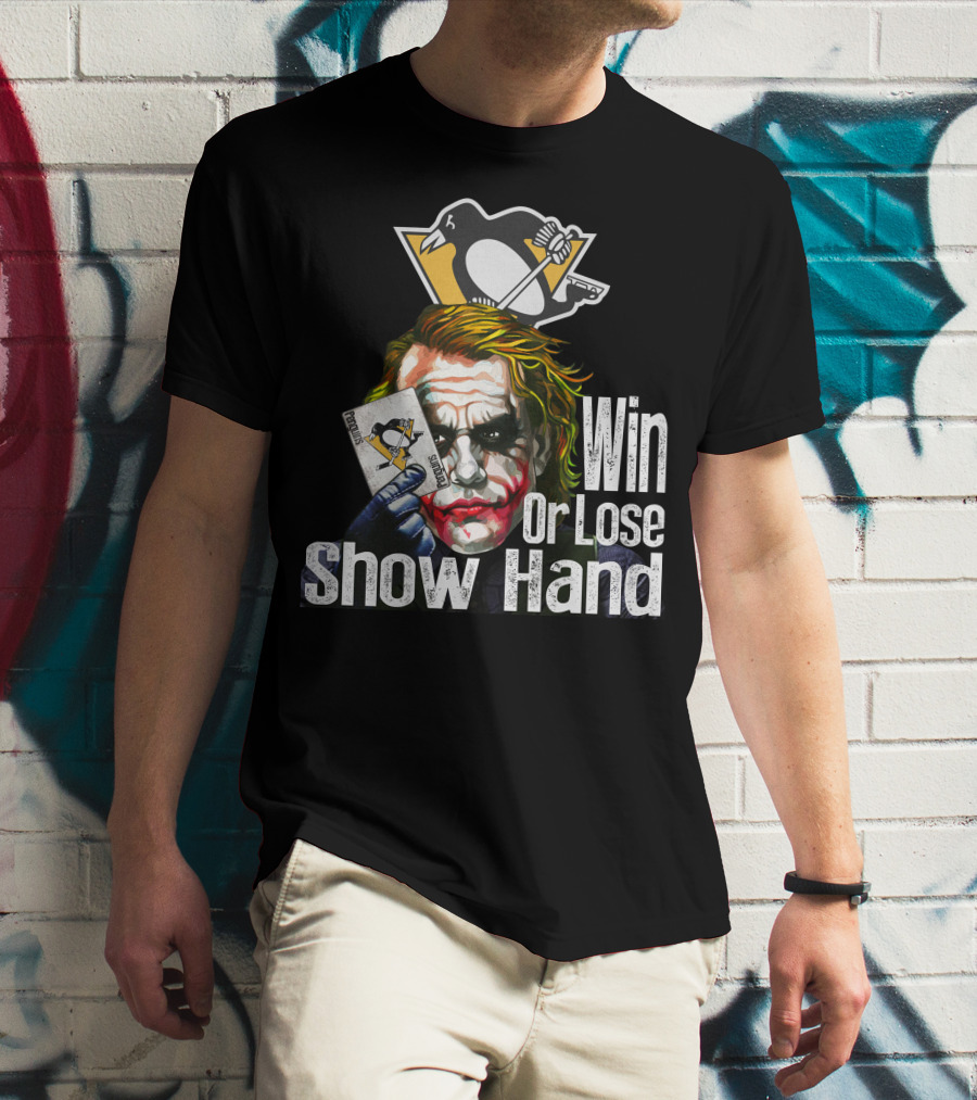 Pittsburgh Penguins Win Or Lose Show Hand Joker Card T-Shirt