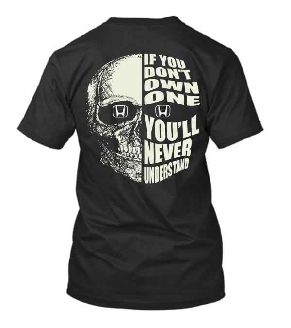 If You Don't Own One You'll Never Understand Honda City T-Shirt