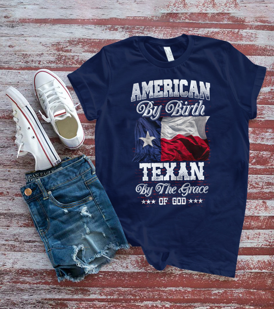 American By Birth Texan By The Grace Of God Flag T-Shirt
