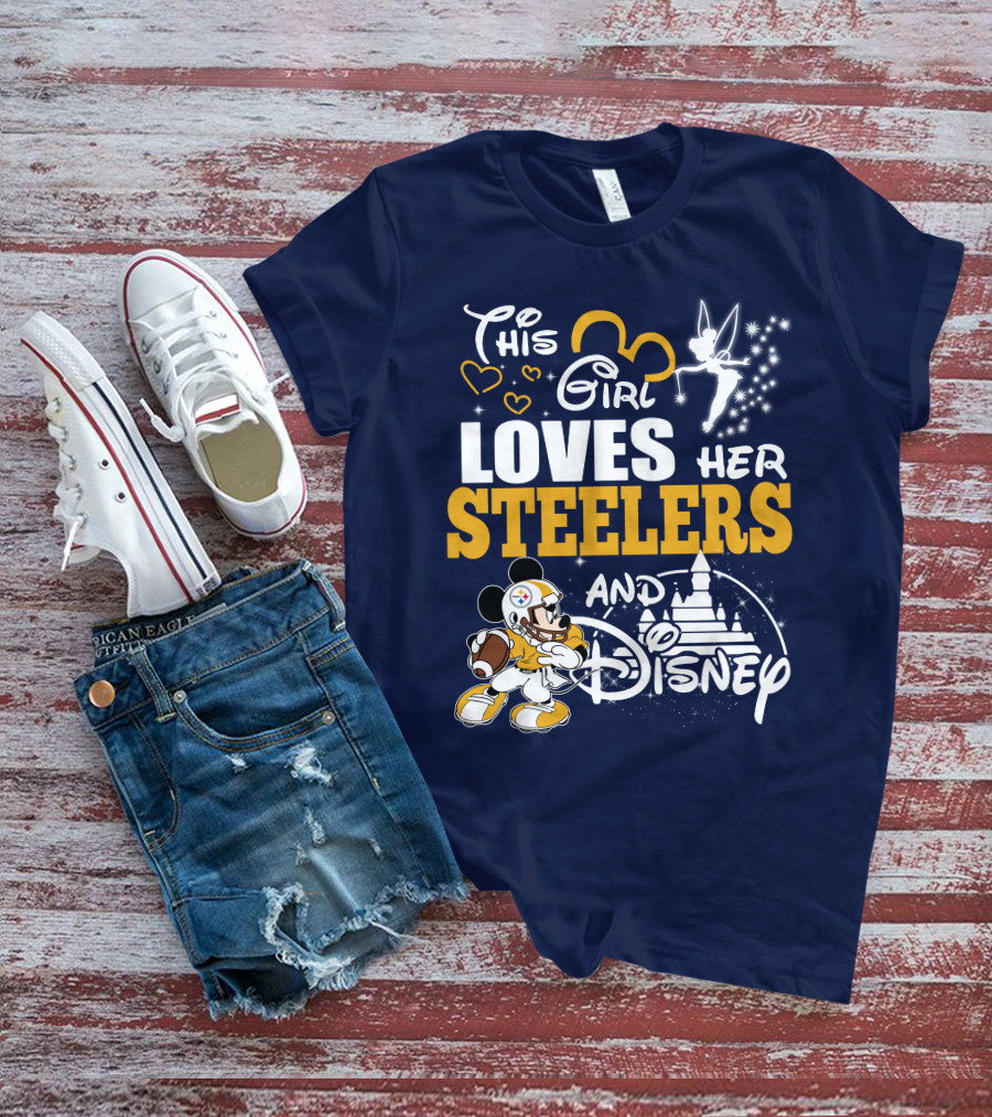 This Girl Loves Her Pittsburgh Steelers And Disney T-Shirt