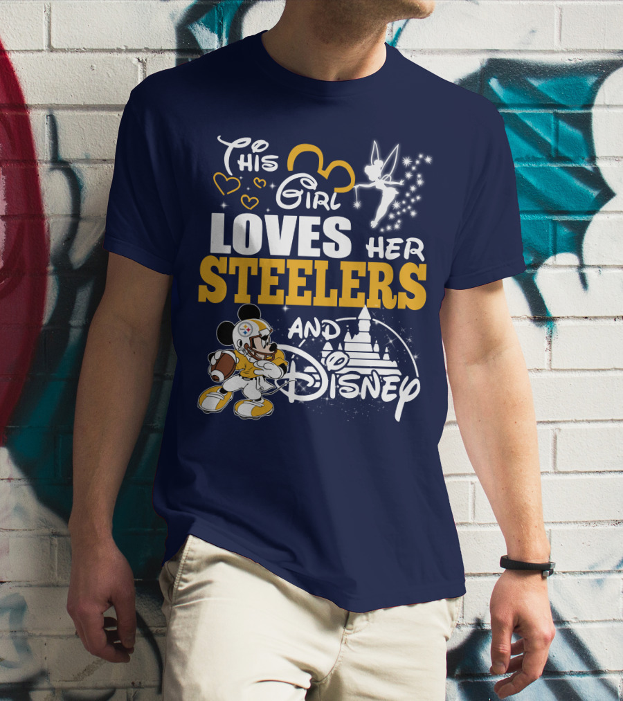 This Girl Loves Her Pittsburgh Steelers And Disney T-Shirt